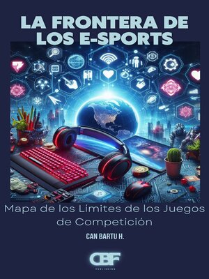 cover image of La Frontera de los E-Sports